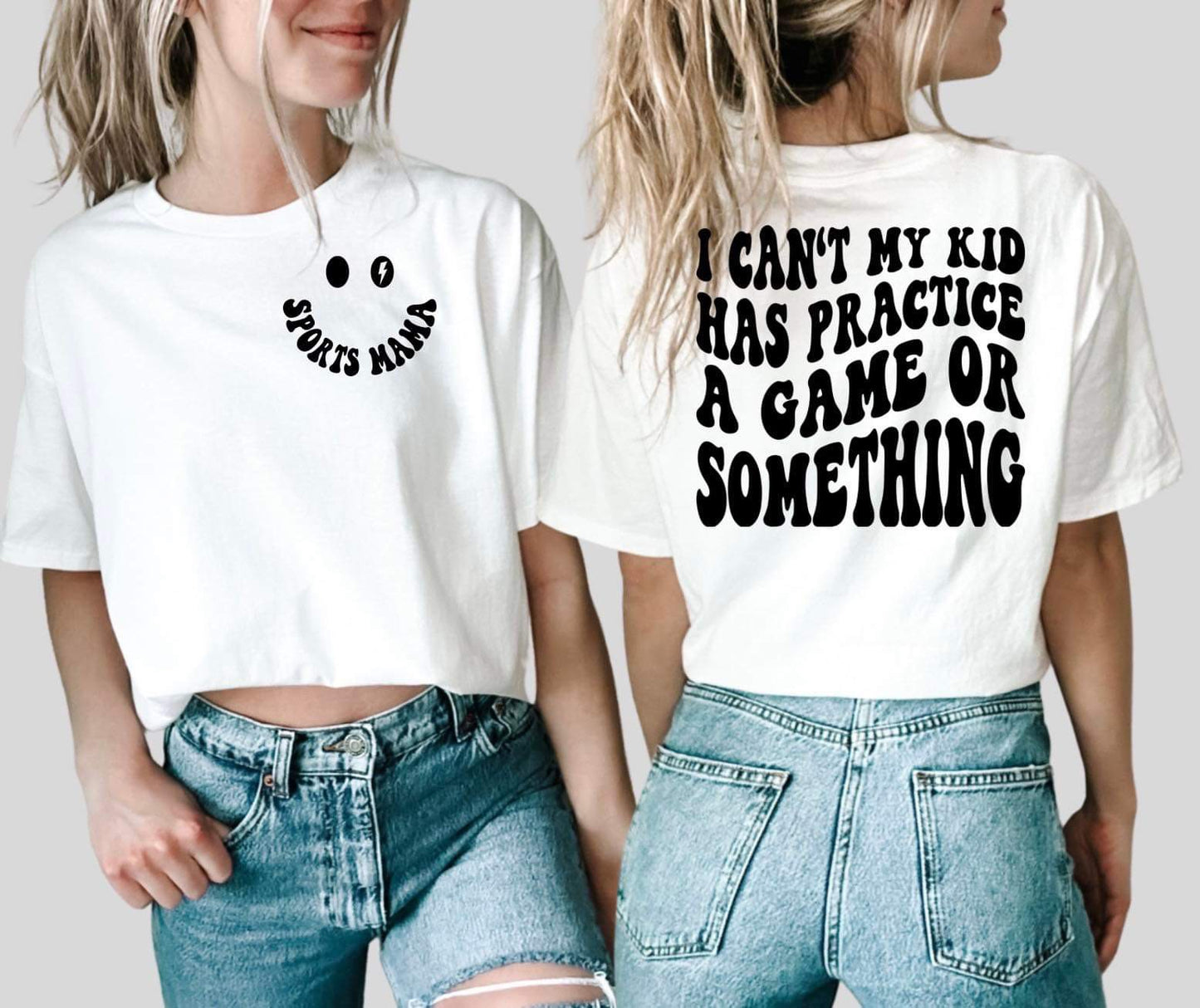 I CANT MY KID HAS PRACTICE A GAME OR SOMETHING