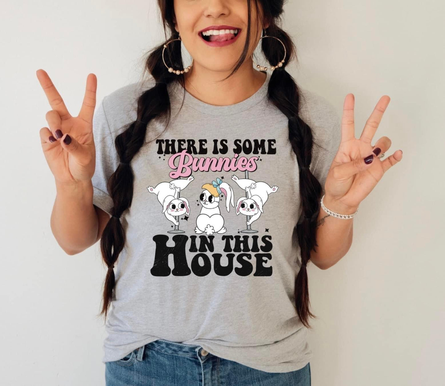 THERE IS SOME BUNNIES IN THIS HOUSE