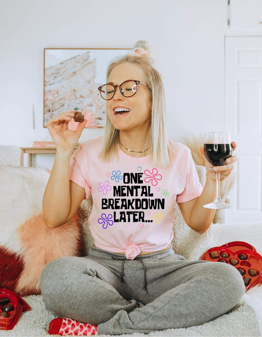 ONE MENTAL BREAKDOWN LATER..