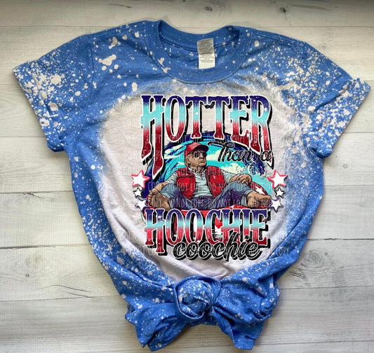 HOTTER THAN A HOOCHIE COOCHIE "TRMP"