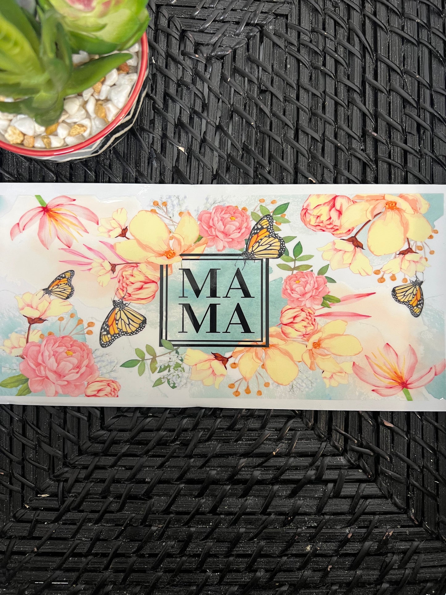 MAMA FLOWERS BUTTERFLIES "UV"