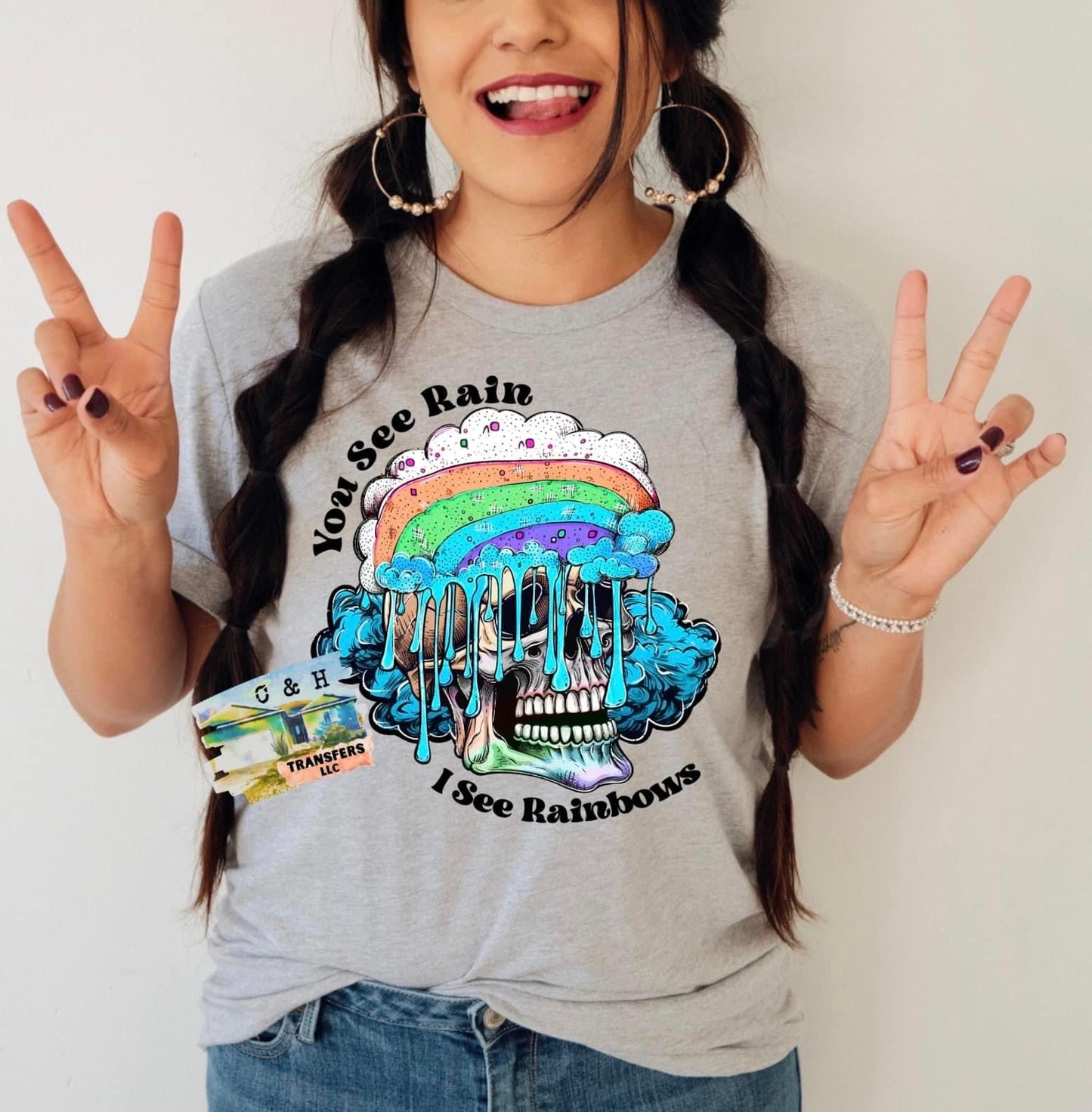 YOU SEE RAIN I SEE RAINBOWS