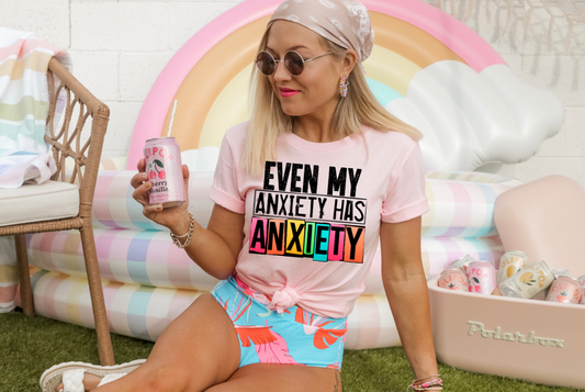 Even my anxiety