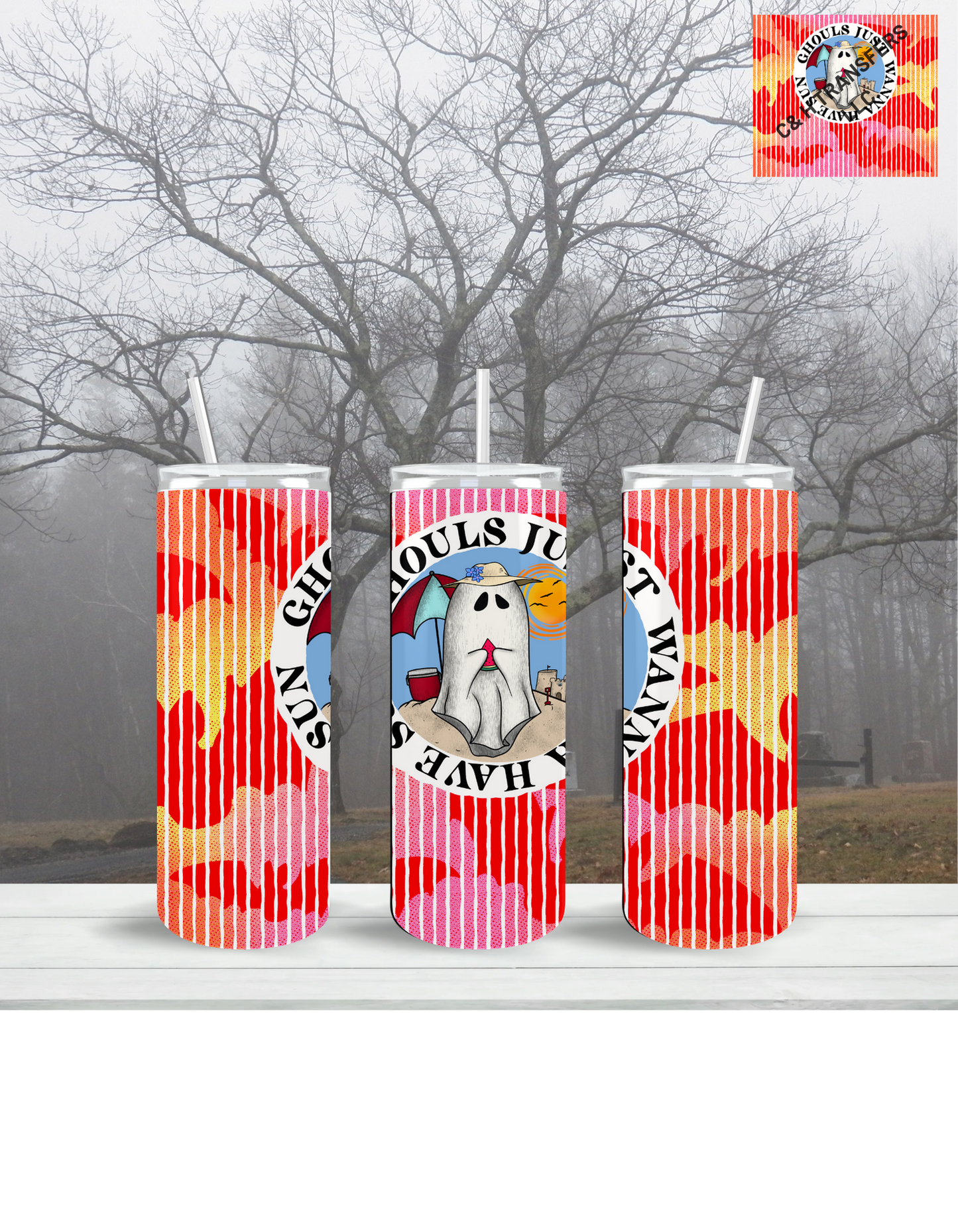 GHOULS JUST WANNA HAVE FUN "TUMBLER"