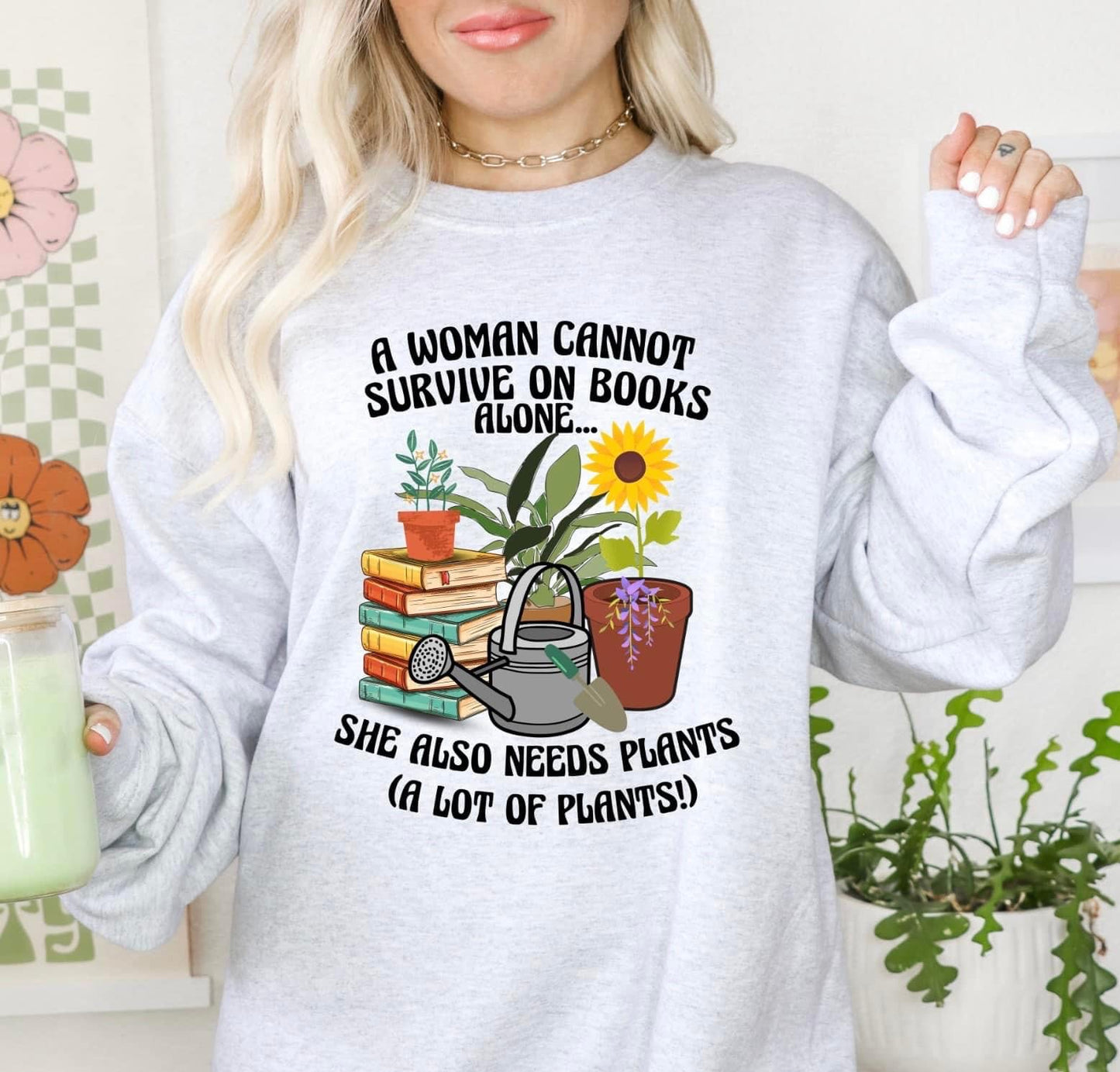 A WOMAN CANNOT SURVIVE ON BOOK ALONE...