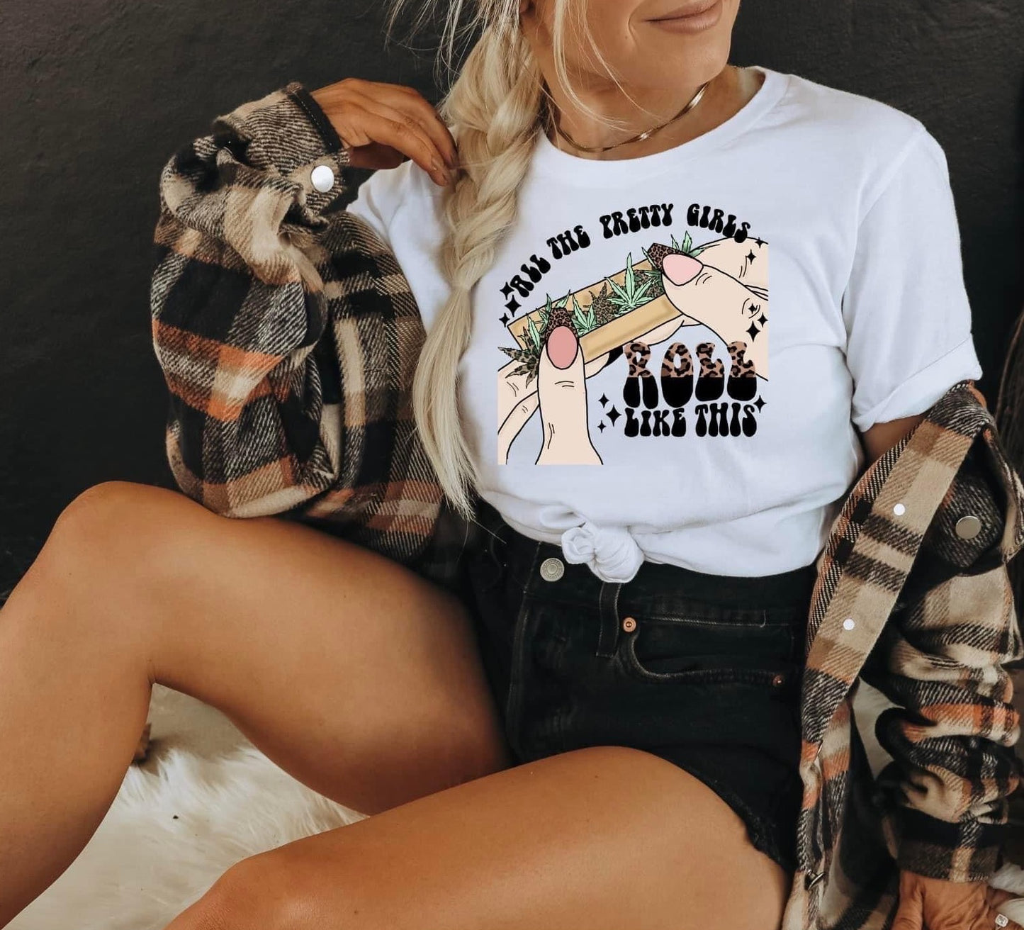 ALL THE PRETTY GIRLS ROLL LIKE THIS