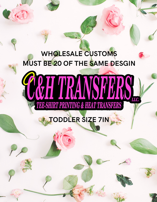 WHOLESALE CUSTOMS TODDLER SIZE 7IN "QTY OVER 20"