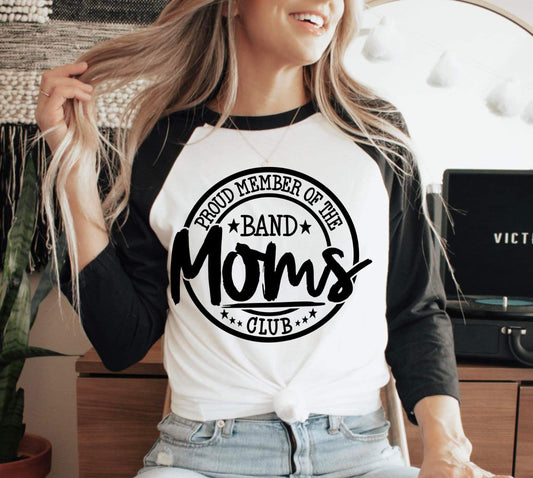 PROUD MEMBER OF THE BAND MOMS CLUB