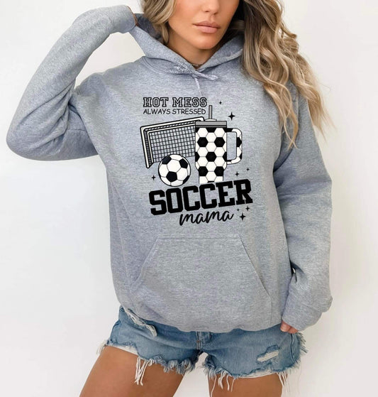 HOT MESS ALWAYS STRESSED SOCCER MAMA "BALL TUM"