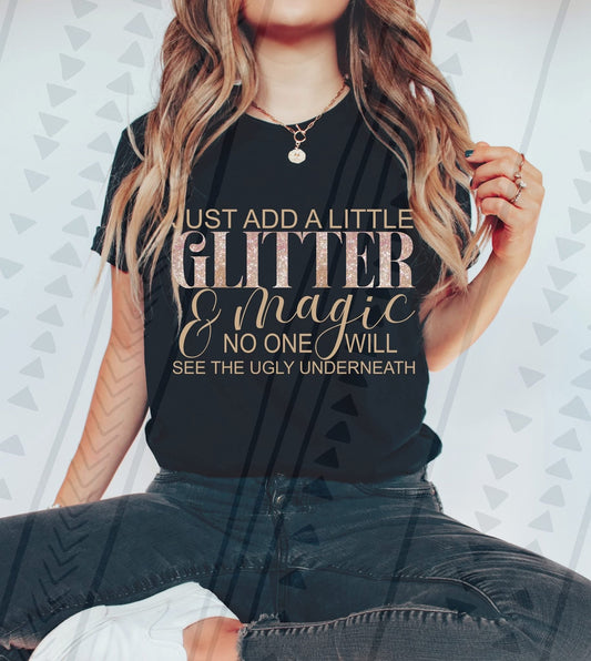 JUST ADD A LITTLE GLITTER