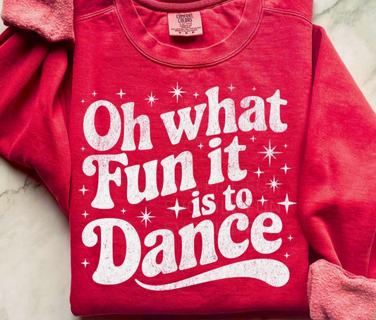 OH WHAT FUN IT IS TO DANCE