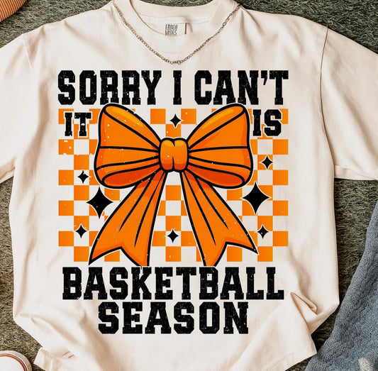 SORRY I CANT ITS BASKETBALL SEASON