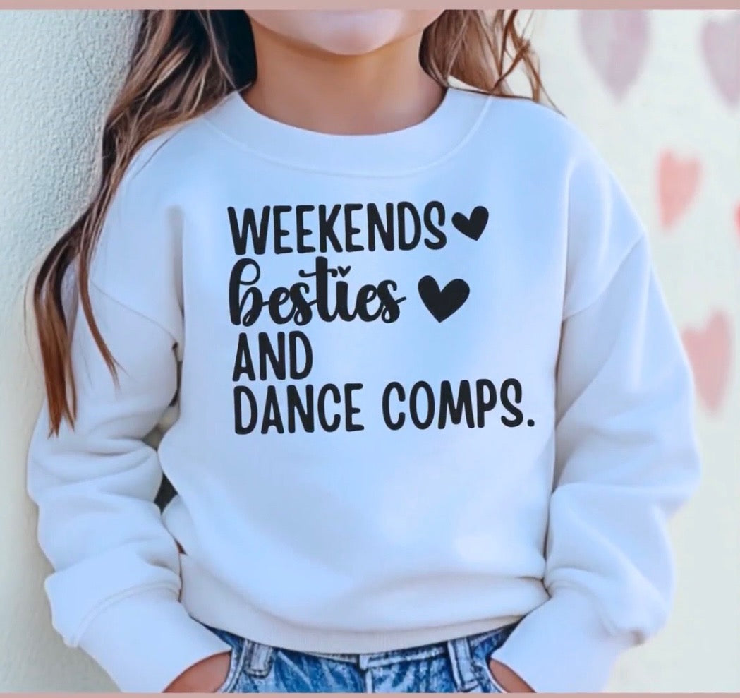 WEEKENDS BESTIES AND DANCE COMPS